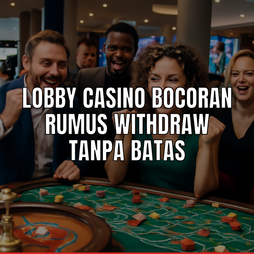 bocoran rumus withdraw casino