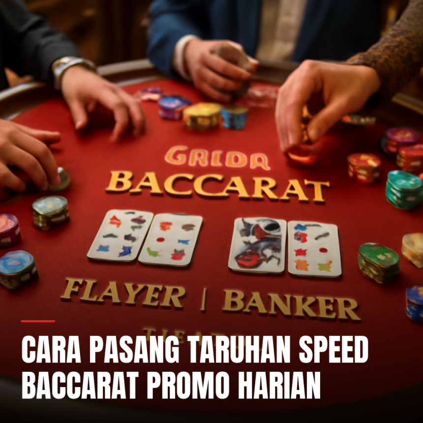 cara pasang taruhan speed baccarat