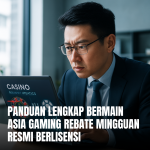 Panduan lengkap bermain Asia Gaming Rebate mingguan